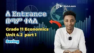 Grade 11 Economics: Unit 4 | 4.2 Part 1 | Saving