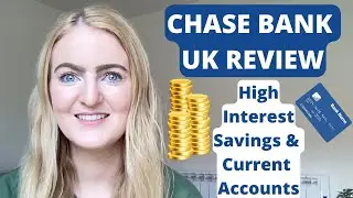 Chase Bank UK Review: High Interest Savings Account