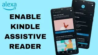 How To Enable Kindle Assistive Reader On Amazon Alexa App | Step By Step