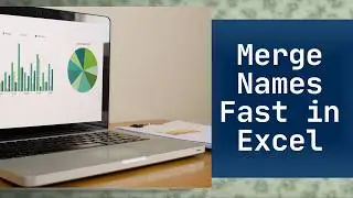 Excel Trick: Merge Multiple Names into One Cell with SUBSTITUTE