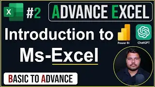 Introduction to MS Excel Advance Excel Complete Course | Tutorial for beginners | Lecture-2 UPCISS