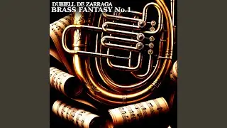 Brass Fantassy No.1 Movemment III