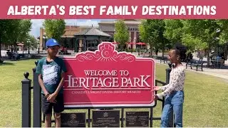 Heritage Park - Family Fun places to Visit in Alberta