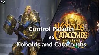 Control Paladin vs Kobolds and Catacombs: Shanking Secret Mage