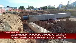 Caasd anuncia trabajos de empalme de tuberías y drenado de línea en la avenida Gregorio Luperón