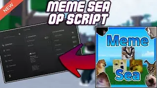 [UPDATE 4] Meme Sea OP Script (2025) PASTEBIN - Auto Farm | Kill Aura | Auto Quest | Auto Upgrade