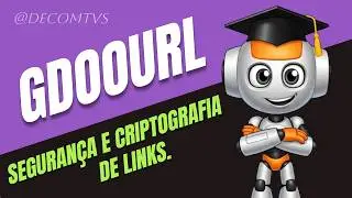 GDOOURL SEGURAN&Ccedil;A E CRIPTOGRAFIA DE LINKS