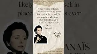 Ana&iuml;s Nin: Three powerful quotes about women