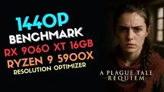 A Plague Tale: Requiem | RX 9060 XT 16GB + Ryzen 9 5900X | 1440p Benchmark 