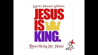 Jesus is King - O' Fortuna Rewrite With Lyrics by Mr. Moot