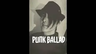 Punk Ballad