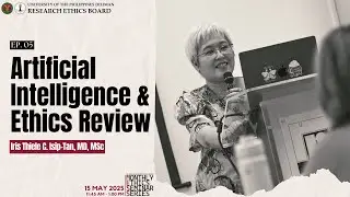 [2025 Ep.05] Artificial Intelligence and Ethics Review
