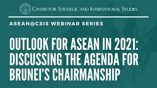 Brunei's ASEAN-Chair Outlook 2021