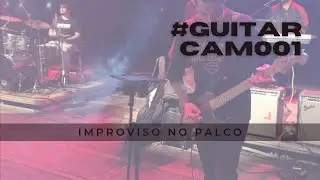 Evandro Vaz | Instrumental Show Davi Sacer | Guitar Cam #001