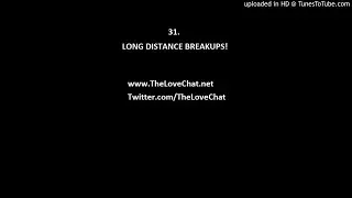 31. Long Distance Breakups