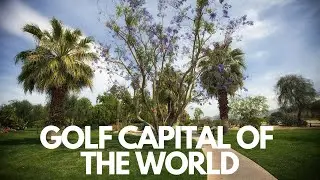 The Golf Capital Of The World - Palm Springs