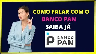 COMO FALAR COM O BANCO PAN