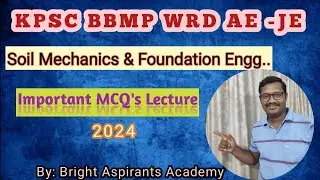 KPSC WRD BBMP AE JE CIVIL ENGINEERING QUESTIONS SOIL MECHANICS 2024 KEA KUWSDB ADLR AE KARNATAKA