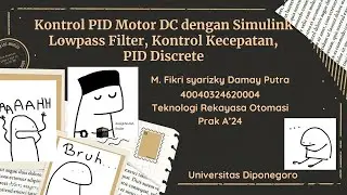 Kontrol PID Motor DC, Lowpass Filter, PID Descrete menggunakan Simulink| PDSK 004 TRO24