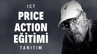ICT Price Action Eğitimi | Tanıtım