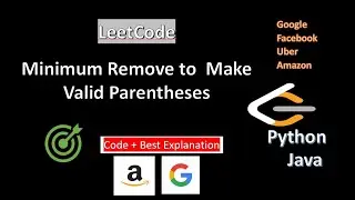 Minimum Remove to Make Valid Parentheses  | LeetCode:  1249 |   code  +   explanation | in python