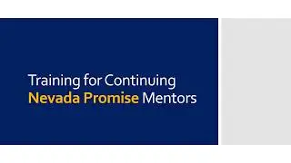Nevada Promise Mentor Refresher Training