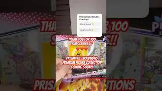 We Hit 100 Subs! 🎉 Thank You! Prismatic Evolutions Box Coming Soon!