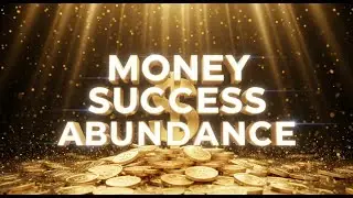 ✨ Activate the Flow of Prosperity &ndash; energy Money, Success & Abundance