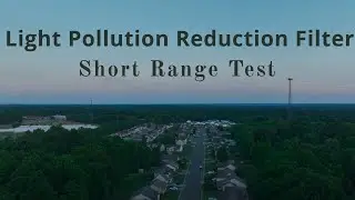 Low Light - Freewell Light Pollution Reduction Filter: Short Range Test