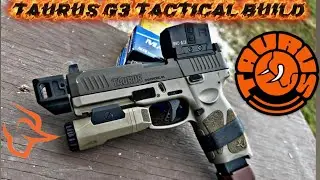 Taurus G3 Tactical Build Review 