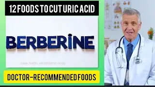 12 Doctor-Approved Foods That Naturally Lower Uric Acid and Prevent Gout Flares