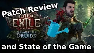 The Last of the Druids Patch Review and Thoughts on the Current State of the Game