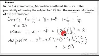 Lecture 34: Binomial Frequency Distribution with example and properties of Binomial Distribution