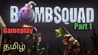 Bomb Squad Gameplay ||Part 1||Beginning in Tamil