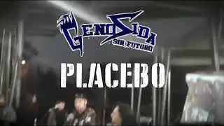 Genosida Sin Futuro - Placebo LYRIC  VIDEO