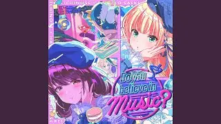 Do you believe in music?