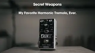 MUCH More Than A Harmonic Tremolo - Spaceman Delta II | Secret Weapons Demo & Review