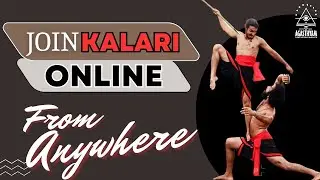 Mastering Kalari from Anywhere 🌍 | Join Agasthyam Kalaripayattu through Online 🌐