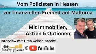 Vom Kommissar in Hessen zur finanziellen Freiheit auf Mallorca [Aktien & Optionen]: T. Geisselbrecht