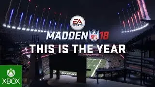 This is the Year | Madden NFL 18 Launch Trailer