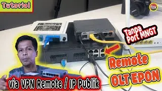 Tutorial Remote OLT EPON 2 Ports by Global di Luar jaringan Lokal via VPN Remote atau IP Publik
