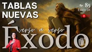 [#85]  La RENOVACIÓN ⛰️ del Pacto I de Piedra al ✍️ CORAZÓN Éxodo 34:1-17