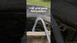 3 HP solar pump Pani pressure on ⚡ 30 meter head 🌎👍#shorts #shortvideo #viral #viralshorts #trending
