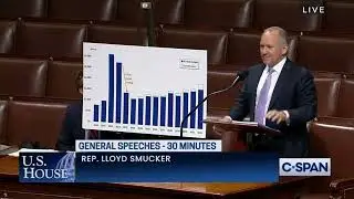 Rep. Smucker - Congress Must Get Serious about Reducing Debt & Deficits