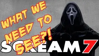 SCREAM 7 **WHAT WE NEED TO SEE?** REWARD LIVE STREAM!