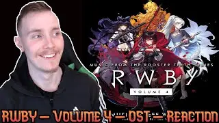 RWBY OST's CAN DO NO WRONG! - RWBY - Volume 4 OST - Reaction