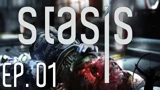 STASIS | Ep 1 | Let's Play!
