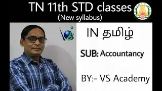 #2 ADJUSTMENT ENTRIES |PLUS 1| TN MATRIC | CBSE | ACCOUNTS | CA FOUNDATION | VS ACADEMY | VELLORE |