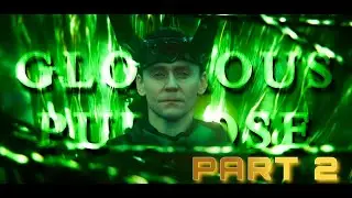 Loki - Glorious Purpose [ PART 2 ]