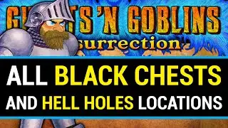 Ghosts 'n Goblins Resurrection - All Black Chests, Hell Holes & Demon Orbs Locations (Guide)